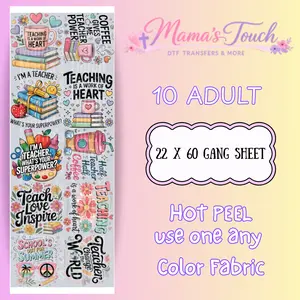 Teacher- DTF Transfer 22 X 60 Gang Sheet - NOT a shirt OR a digital product!