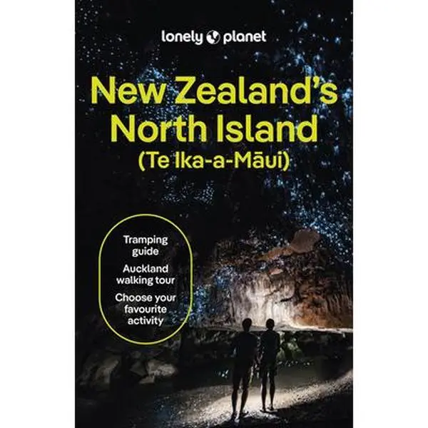 Lonely Planet New Zealand's North Island English Travel Book for Travel Enthusiasts - Detailed Itineraries, Maps, Insider Tips, Covers Auckland, Northland, Waikato - Brett Atkinson, Paperback