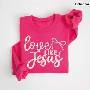 Love Like Jesus Faith Sweatshirt, Girly Coquette Pearl Christian Shirt, Faux Pearls Jesus Tee, Easter Spring