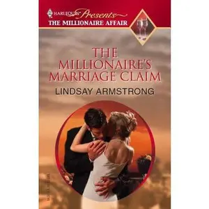 USED-The Millionaire's Marriage Claim (The Millionaire Affair, 5) by Lindsay Armstrong (Unknown)