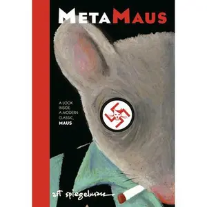 Metamaus: A Look Inside a Modern Classic, Maus -- Art Spiegelman, Paperback