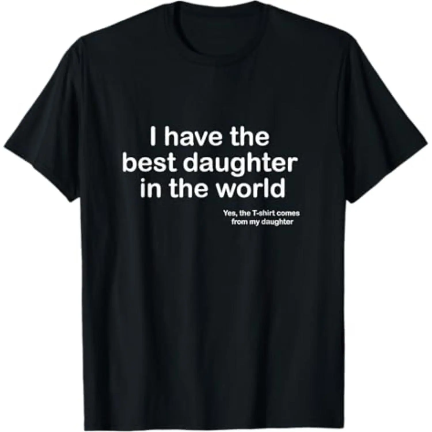 Men's Graphic T-Shirt, 'Best Daughter in the World' 100% Cotton Top for Dad, Relaxed Fit Short Sleeve Father's Day Gift