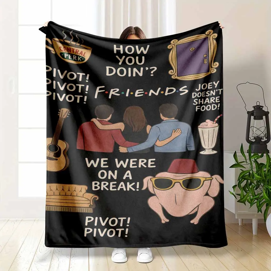 Friends TV Show Flannel Blanket with Classic Sitcom Quote Print Cozy Soft Warm Texture Throw for Living Room Bedroom Sofa Office Reading Corner and Gift Giving Occasions
