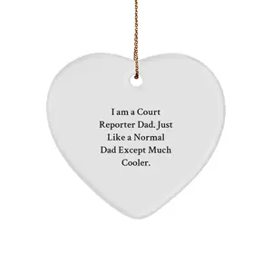 Court Reporter Dad Heart Ornament, Funny 'I Am A Court Reporter Dad' Christmas Unique Gift for Court Reporter, Unique Gifts from Dad to Court Reporter, Heart-Shaped MDF Ornament