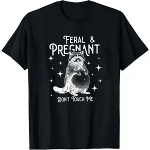 Feral And Pregnant Don’t Touch Me Shirt Christmas Funny Pregnancy Humor Tee for Mom to Be Wild Raccoon Pregnant Top Baby Bump New Mom Gift