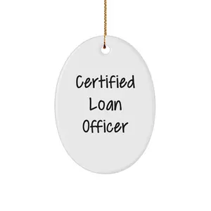 Funny Loan Officer Gifts from Friends for Men, Certified Loan Officer Oval Ornament, Christmas Unique Gifts