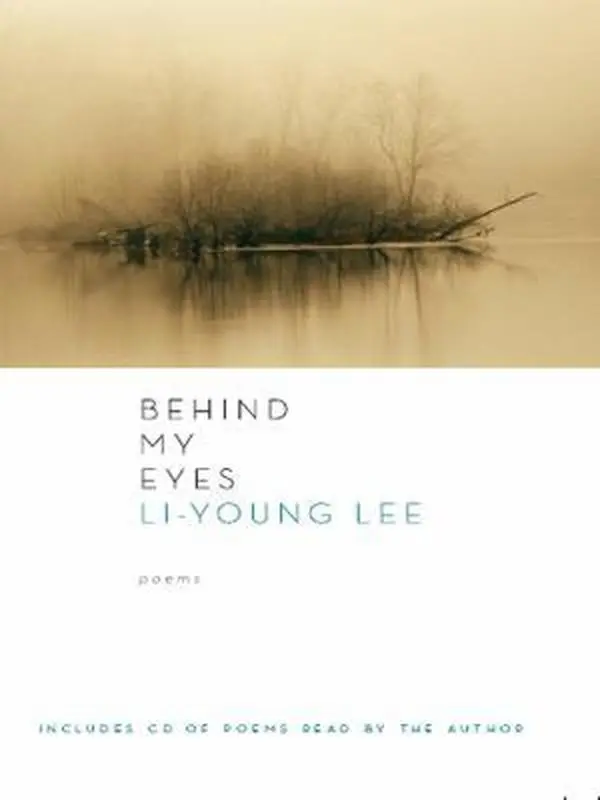 Used Book - Behind My Eyes by Li-Young Lee (Soft Covers, Very Good Condition) - English Literature, Broad Appeal, W. W. Norton & Company Publication, Sensitivity and Eloquence Focus