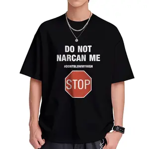 "DO NOT NARCAN ME" 100% Cotton Crew Neck T-Shirt – Soft Breathable Casual Tee for Men & Women Soft Tropical Crewneck Fabric Unisex graphic  tee
