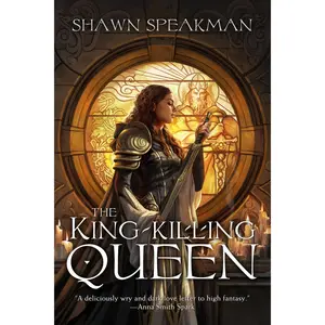 The King-Killing Queen Trade Hardcover