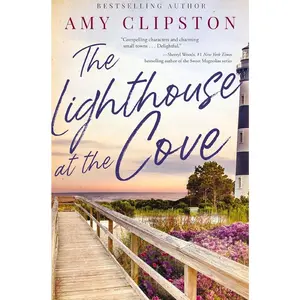 The Lighthouse at the Cove: A sweet contemporary romance---for fans of charming, small-town emotional reads in 2025!   Paperback – December 2, 2025