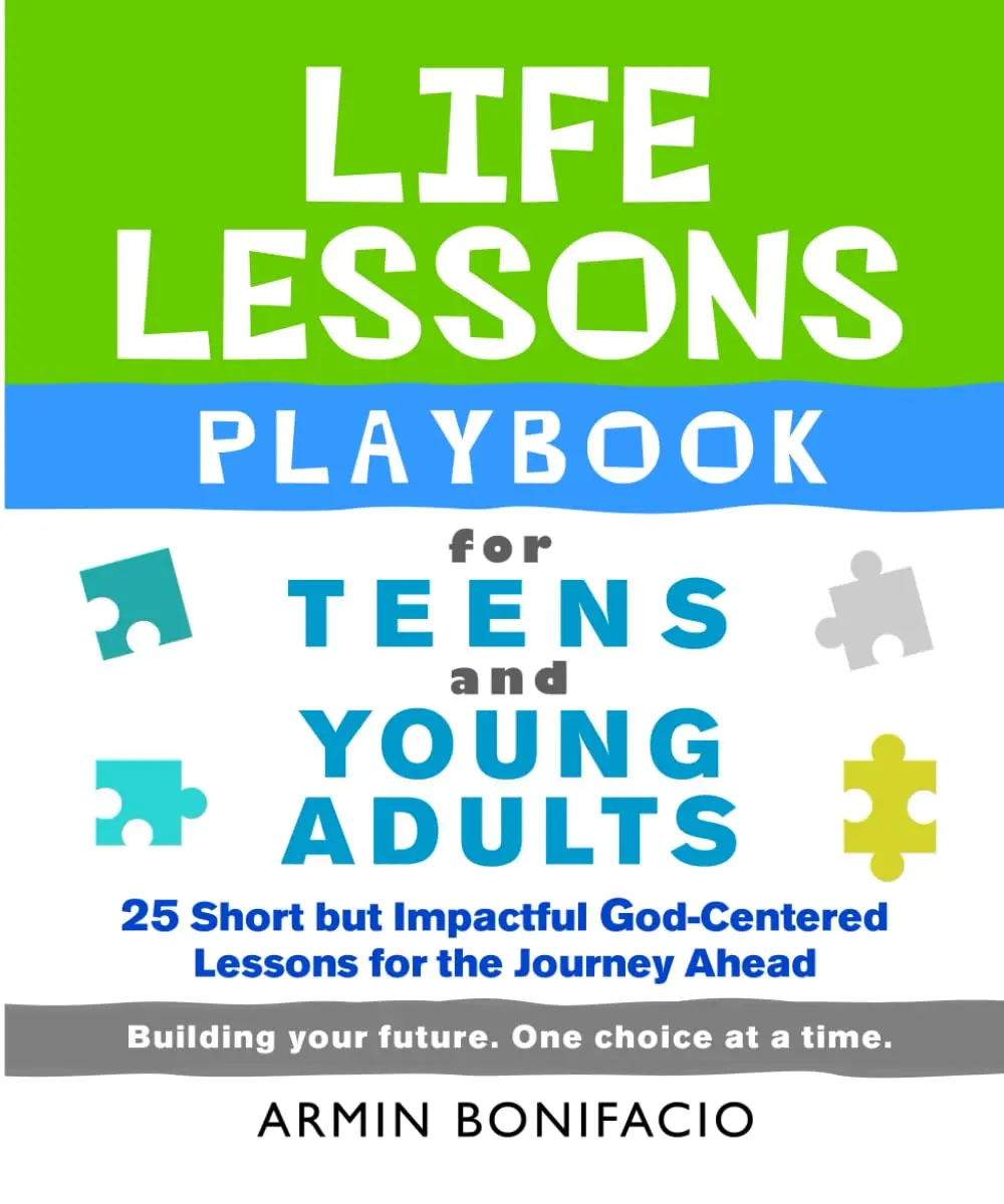 The LIFE LESSONS PLAYBOOK for Teens and Young Adults: 25 Short but Impactful God-Centered Lessons for the Journey Ahead