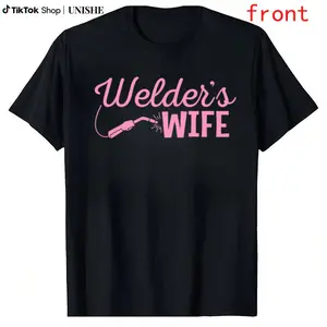 100% Cotton Welding Shirt – Unisex Welder's Wife and Blacksmith Tee