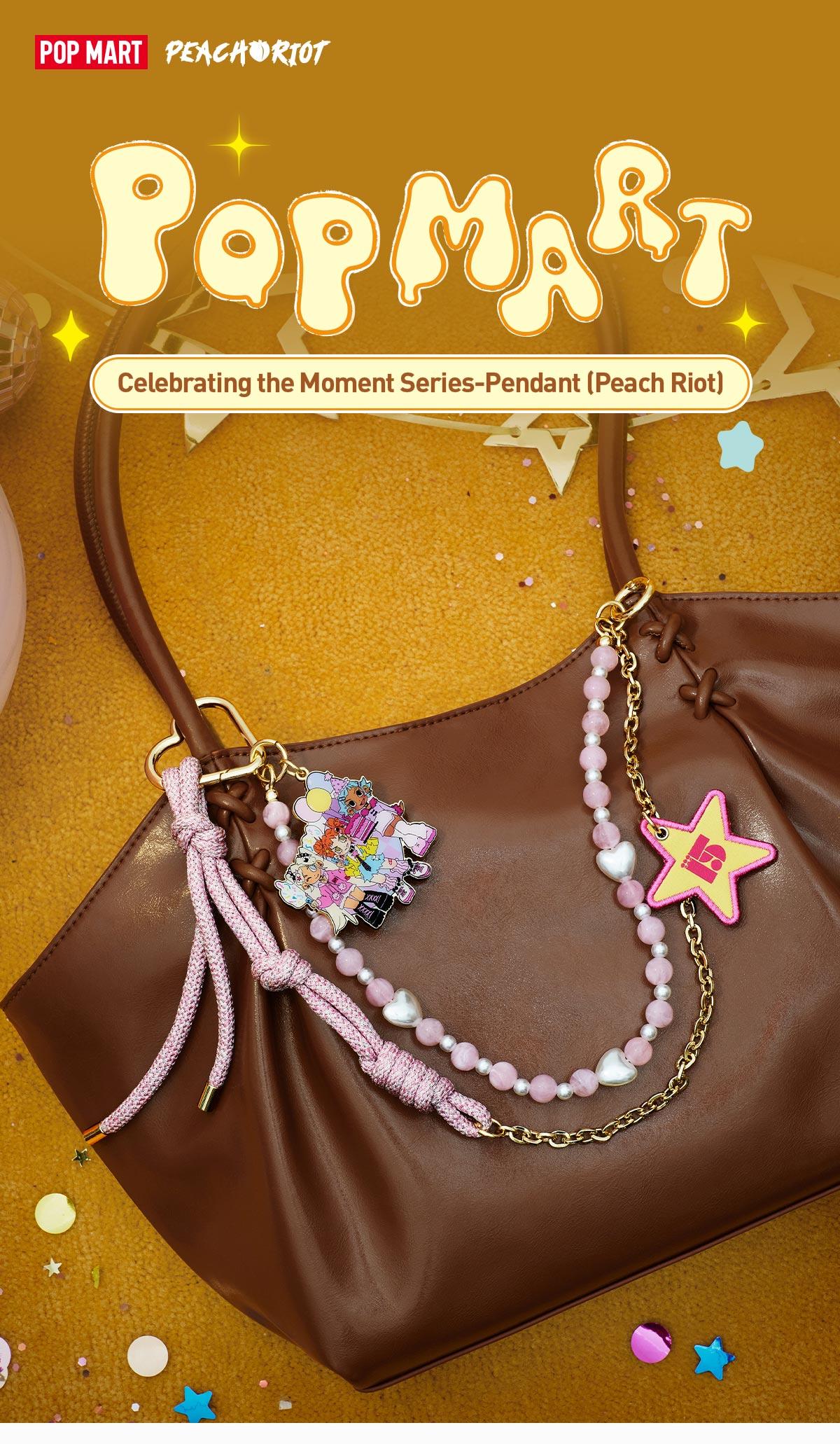 POP MART Celebrating the Moment Series-Pendant (Peach Riot)