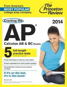 USED-Cracking the AP Calculus AB & BC Exams, 2014 Edition (College Test Preparation) by Princeton Review (Paperback)