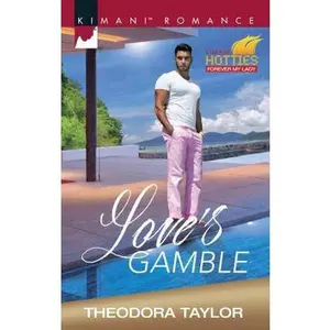 USED-Love's Gamble (Kimani Hotties) by Theodora Taylor (Unknown)