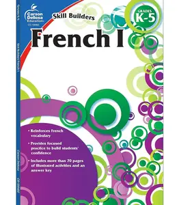 Carson Dellosa Skill Builders K-5 French Workbook, Alphabet, Vocabulary, Numbers, Geography, and More, Kindergarten to 5th Grade Classroom or Homeschool Curriculum   Paperback – January 3, 2011