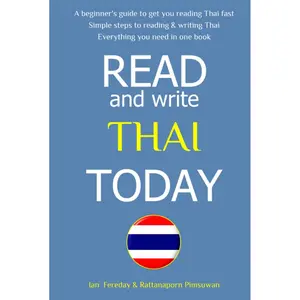 Read & Write Thai Today: The Easiest and Quickest Method to Learn to Read Thai Hardcover – October 1, 2022
