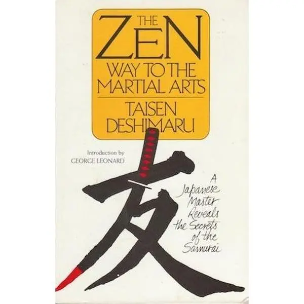 Used Trade Paperback - The Zen Way to Martial Arts: A Japanese Master Reveals Samurai Secrets by Taisen Deshimaru (Plume, Softcover) - English for Aikido Enthusiasts & Zen Practitioners, Secrets Of The Samurai