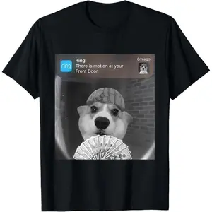 Ring There is Motion at Your Front Door Funny Meme Cute Dog T-Shirt   100% cotton T-shirt
