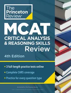 Princeton Review MCAT Critical Analysis and Reasoning Skills Review, 4th Edition: Complete Cars Content Prep + Practice Tests -- The Princeton Review, Paperback