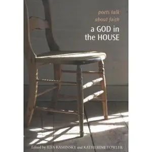 USED-A God in the House: Poets Talk About Faith (Paperback)