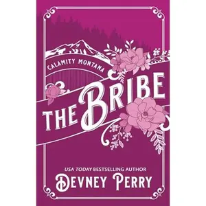 USED-The Bribe: Deluxe Edition (Calamity Montana) by Devney Perry (Paperback)