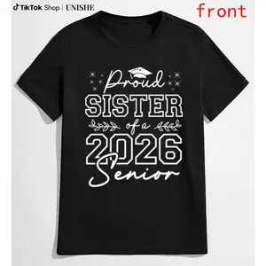 Funny 100% Cotton Sister Tee – Proud Senior Sister Class of 2026 Graduation