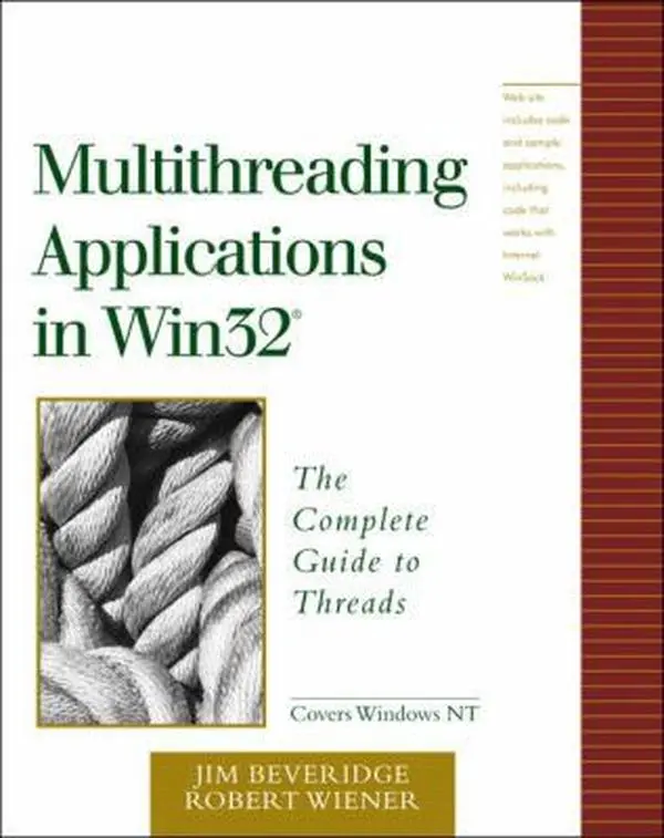 USED-Multithreading Applications in WIN32: The Complete Guide to Threads by Beveridge, Jim (Paperback)