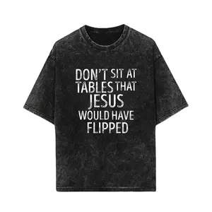 “Don’t Sit At Tables Jesus Would Flip Christian T-Shirt | Faith Apparel”