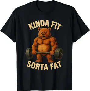 Kinda Fit Sorta Fat Funny Gym Bear Weightlifting Workout T-Shirt