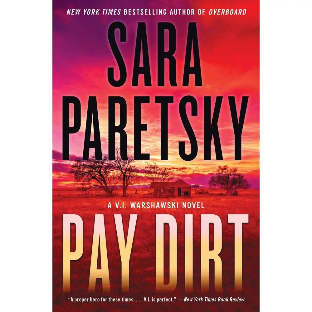 USED-Pay Dirt: A V.I. Warshawski Novel by Paretsky, Sara (Paperback)