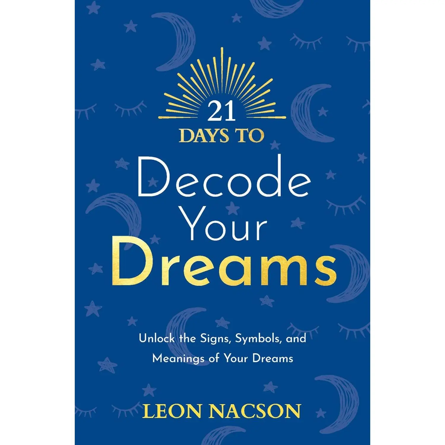 21 Days to Decode Your Dreams
