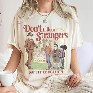 Don't Talk To Strangers T Shirt, Retro Safety Education Graphic Tee, Funny Stranger Parody Shirt, Vintage Humor Tee