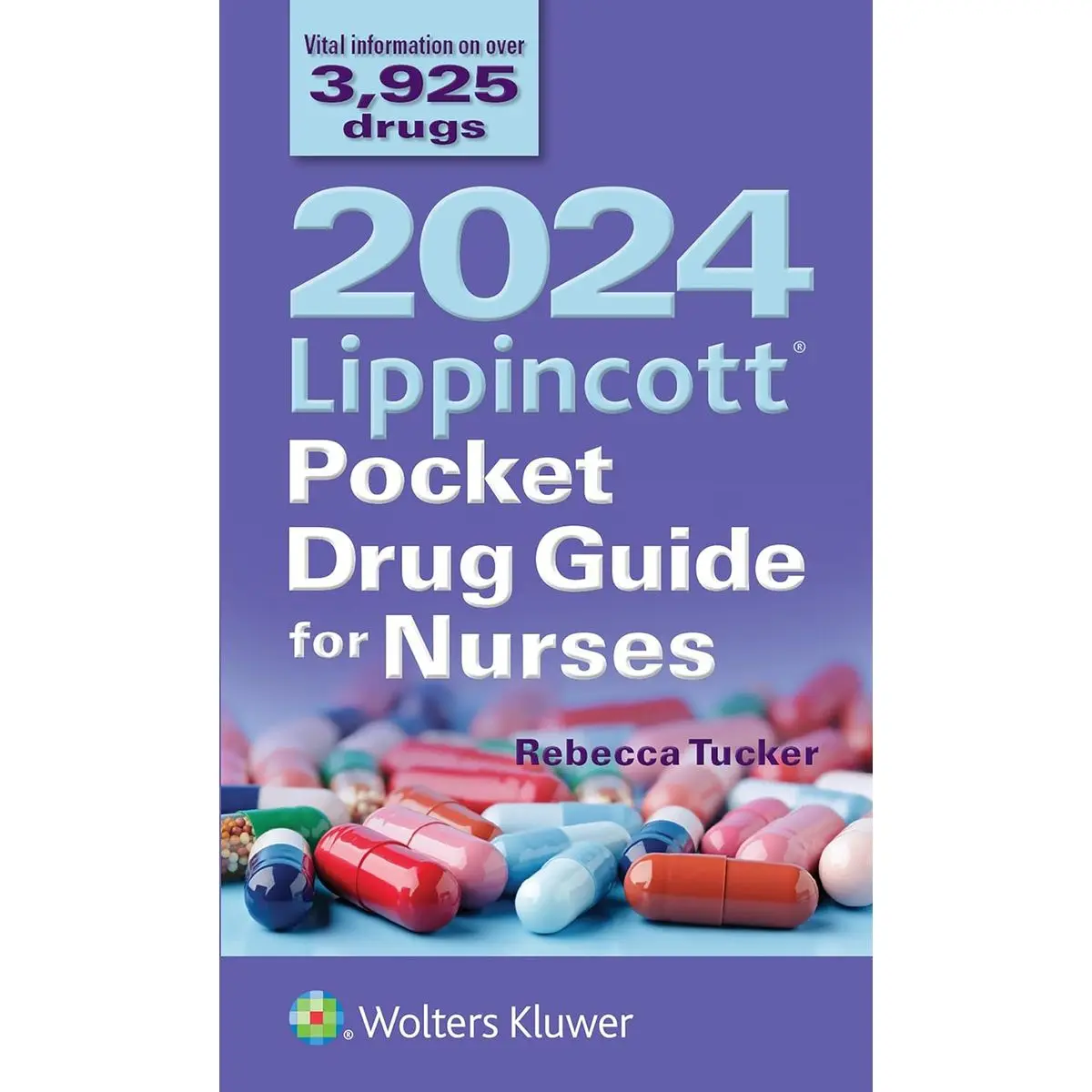 2024 Lippincott Pocket Drug Guide for Nurses Twelfth, North American Edition