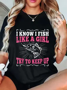 100% Cotton Funny Fishing Saying Fisherman Outfit Fish Angler Girl T-Shirt