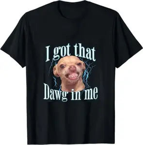 Chihuahua Funny Meme T-Shirt