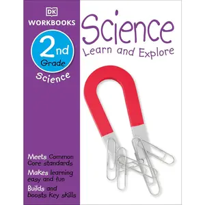 DK Workbooks: Science, Second Grade: Learn and Explore Paperback – Illustrated, December 23, 2013