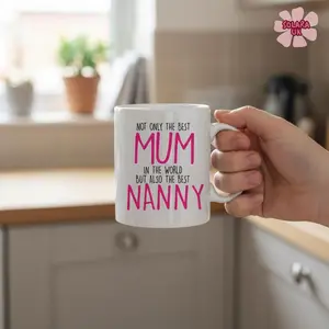 Not Only the Best Mum Mug – Funny Gift for Mum – Perfect Mother’s Day Gift – Ceramic Coffee Mug