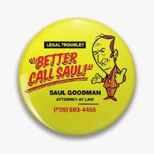 Better Call Saul! Pin Breaking Bad El Camino Pinkman Walter White Fashion Collectible Pin Saul Goodman Attorney at Law Los Pollos Hermanos Gus Fring Legal Trouble flotation