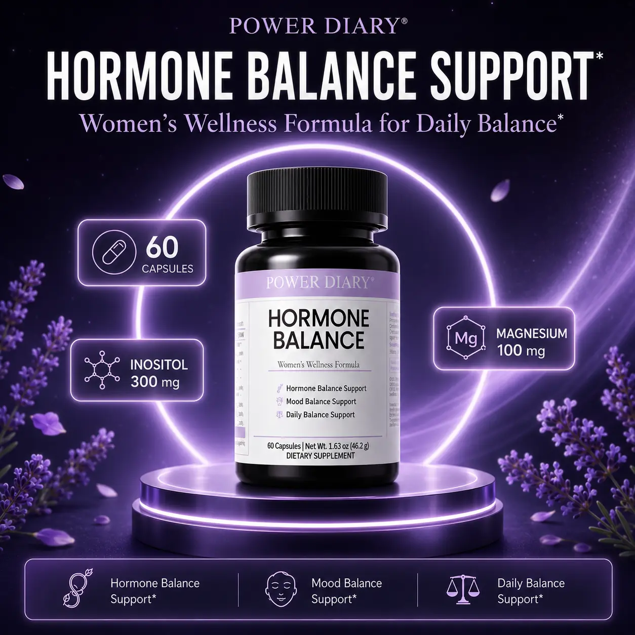 POWER DIARY Hormone Balance Support Supplement for Women, Inositol, Magnesium, Ashwagandha, Rhodiola & Chaste Tree Berry, Mood & Daily Balance Support, 60 Capsules