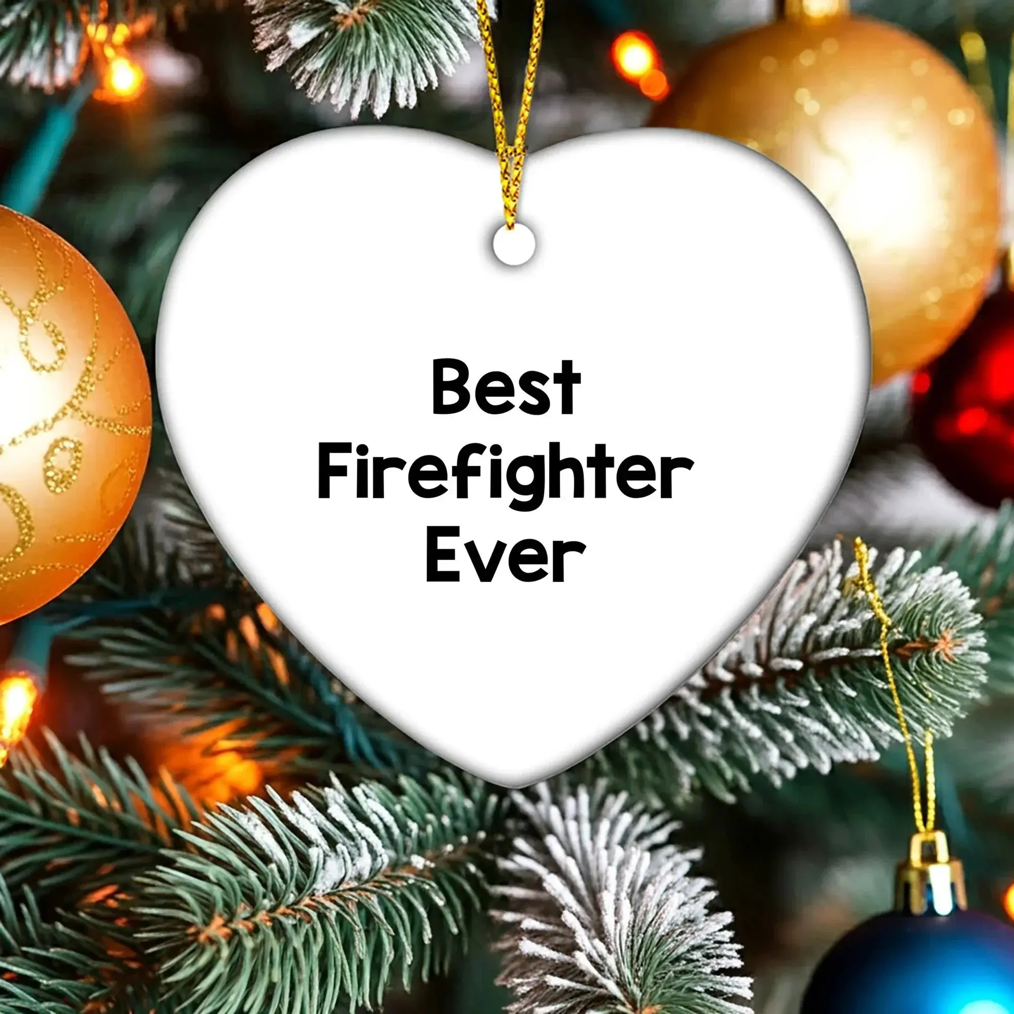 Funny Firefighter Heart Christmas Ornament - Best Firefighter Ever