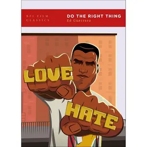 Do the Right Thing (BFI Film Classics) 2nd Edition