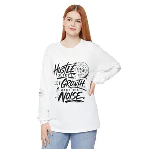 Hustle Quietly Let Growth Make the Noise Long Sleeve T-Shirt | Heal Your Mind