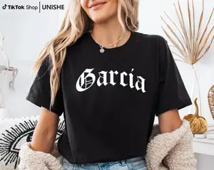 Chicano Style Garcia Surname T-Shirt – Unisex Hispanic Mexican American Cotton Shirt