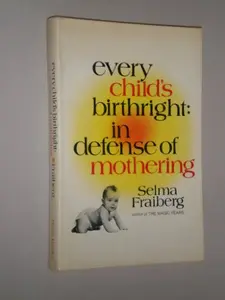 USED Book - Every Childs Birthright by Fraiberg (Hardcover) - english