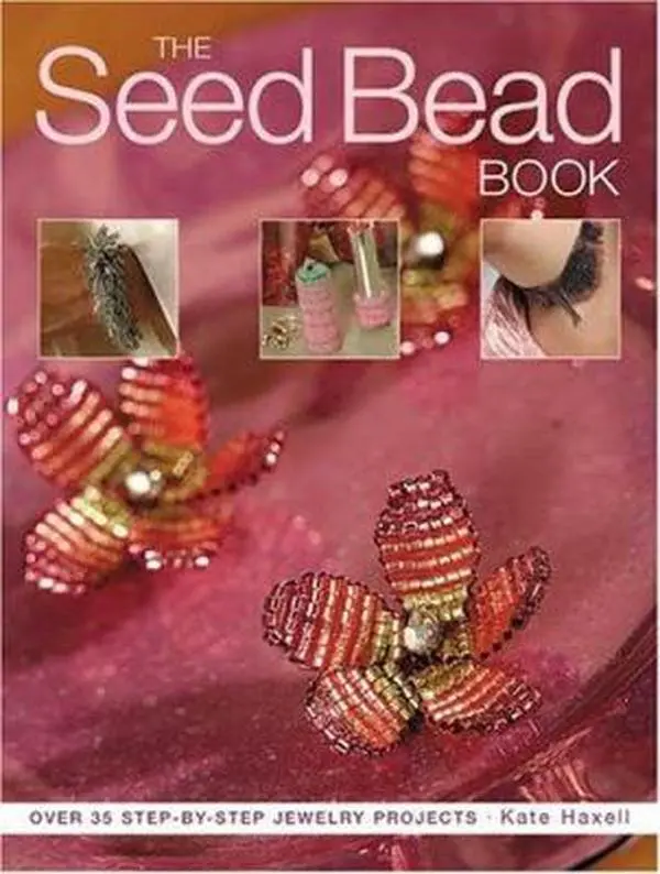 Used Seed Bead Book - Over 30 Step-By-Step Beading Jewelry Projects by Kate Haxell (Paperback) for Crafts, Accessories Making, Gifts & Inspiration