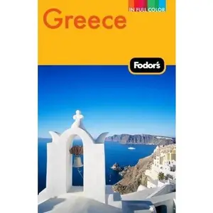 USED-Fodor's Greece, 9th Edition: With Great Cruises and the Best Island Getaways (Full-color Travel Guide) by Fodor's (Paperback)