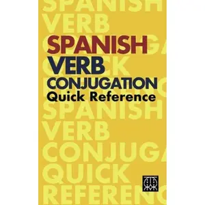 Spanish Verb Conjugation Quick Reference Paperback