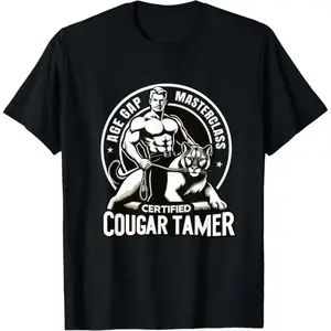 Funny Inappropriate Humor Certified Cougar Tamer Gag T-Shirt Made In USA