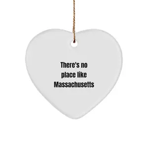 Funny Massachusetts Heart Ornament Gifts from Women to Friends and Family - There's No Place Like Massachusetts Christmas Unique Gifts